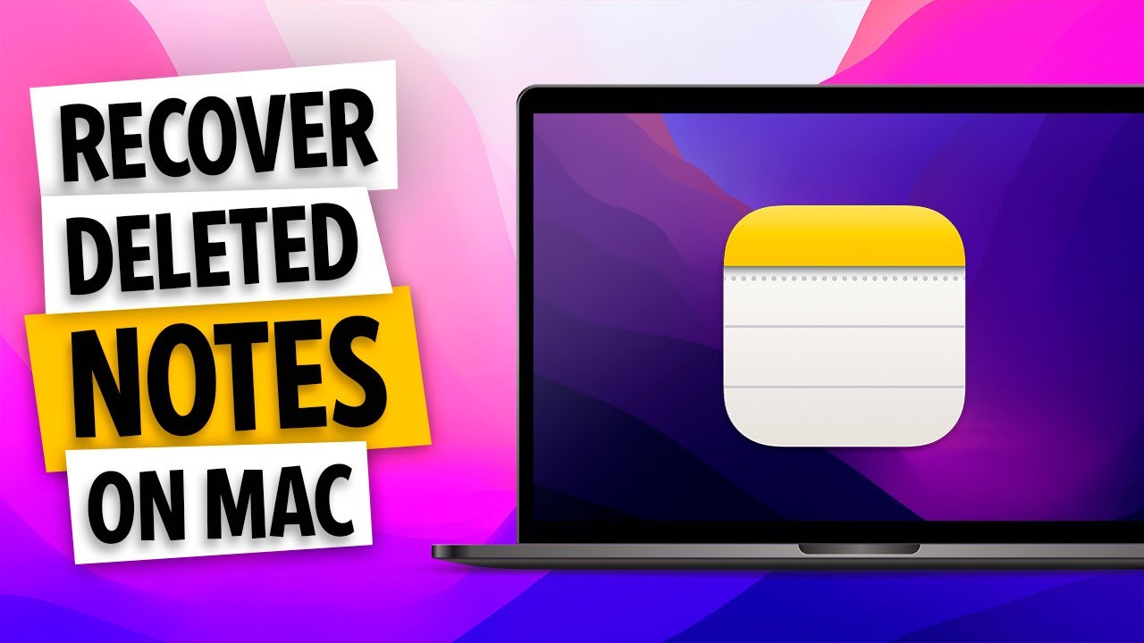 Recover Deleted Notes on Mac: Top 3 Proven Methods
