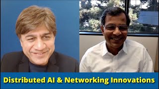 Distributed AI & Networking Innovations