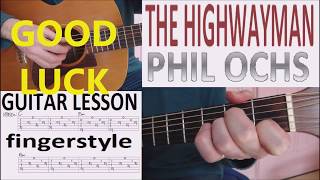 THE HIGHWAYMAN - PHIL OCHS fingerstyle GUITAR LESSON