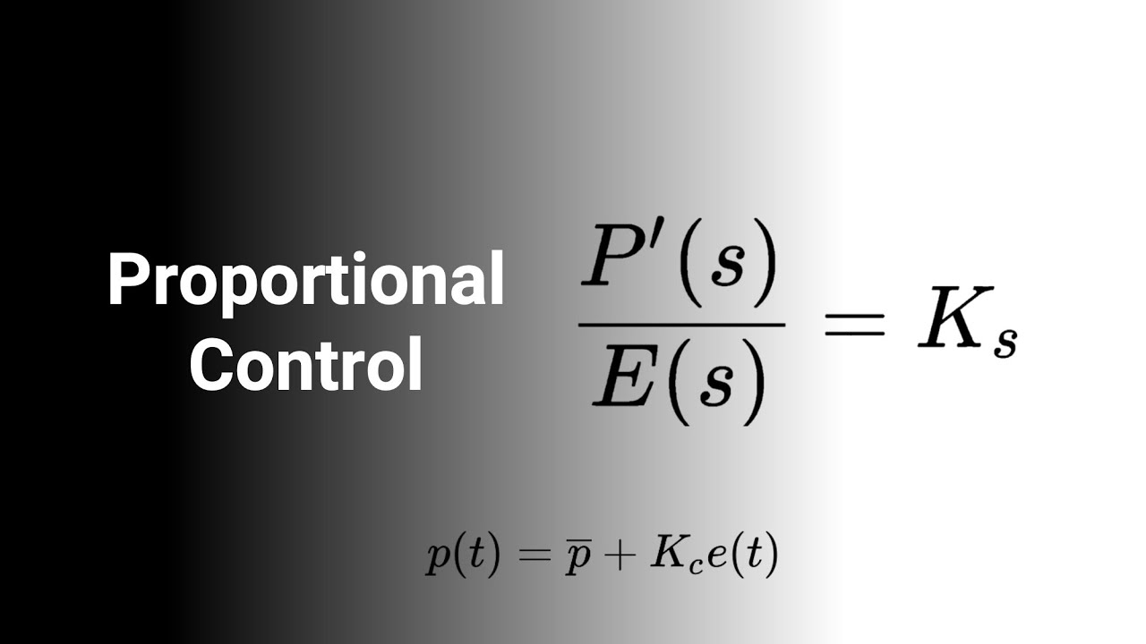 Proportional Control [Process Dynamics and Control]