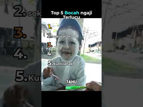 Top 5 Bocah Ngaji Terlucu😂