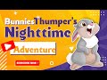 DISNEY BUNNIES THUMPER S NIGHTTIME ADVENTURE Storytime Bedtime English Stories Read Aloud Book