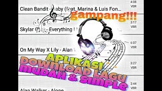 Download lagu TERMUDAH DAN CEPAT!!!,2 menit download lagu, beserta aplikasinya. mp3