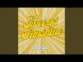 Free as sunshine