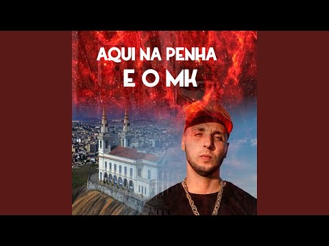 Aqui na Penha É o Mk