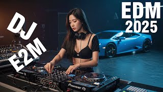 🔥 EDM Party Mix 2025 - DJ E1M Vol.68 | Best Club Music Nonstop Remix 🎧