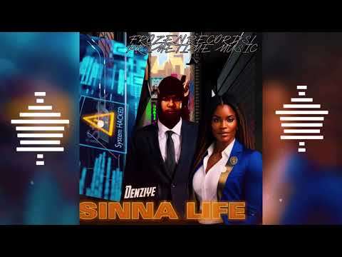 Denziye - SINNA LIFE [Audio Visual]