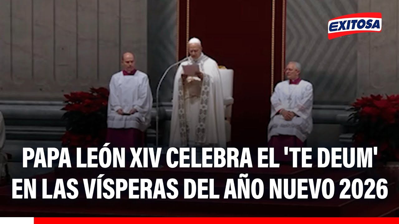 🔴🔵 Papa León XIV celebra el 'Te Deum' en las vísperas del Año Nuevo 2026