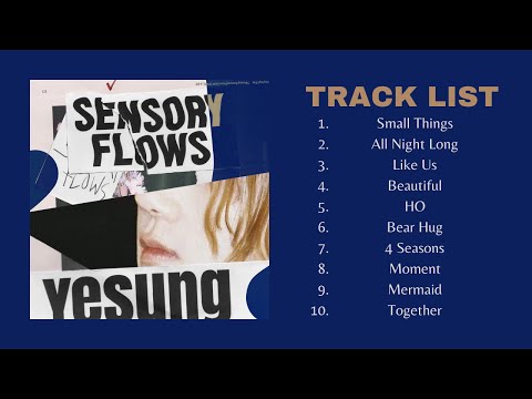 [Full Album] YESUNG - 'Sensory Flows'