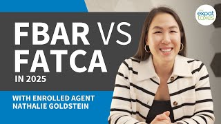 FBAR & FATCA Explained for Americans Abroad in 2025