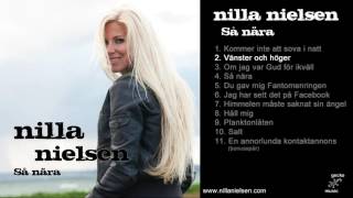 Nilla Nielsen - 02 Vänster och höger (Så nära, audio)
