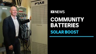 Why community batteries could be the next step in the solar power revo