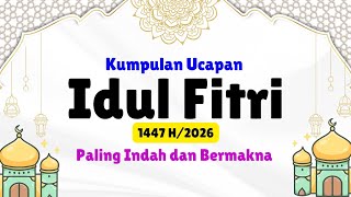 Download lagu KUMPULAN UCAPAN HARI RAYA IDUL FITRI 2026/1447 H PALING INDAH DAN BERMAKNA  mp3