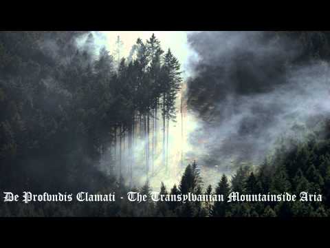 De Profvndis Clamati - The Transylvanian Mountainside Aria