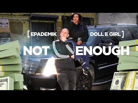 Epademik - Not Enough ft. Doll E Girl (Dir. by @West Haven Blast) #dollegirl #epademik #newmusic
