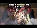 There's a Monster Party In My Pants 
