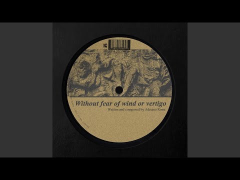 Without Fear of Wind or Vertigo