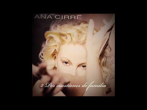 2 Por cuestiones de familia - Jamás me olvidarás (Ana Cirré)