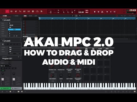 AKAI MPC 2.4 TUTORIAL | HOW TO DRAG & DROP AUDIO & MIDI