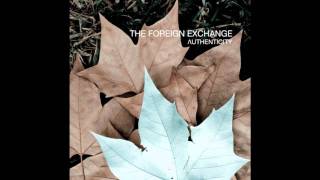 The Foreign Exchange - Maybe She'll Dream Of Me