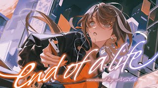 [Vtub] end of a life / covered by 明透