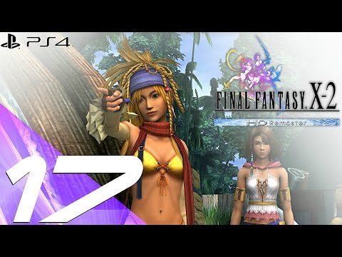 Final Fantasy X-2 HD Remaster PS4 - Walkthrough Part 17 - Garik, Debt & Valefor