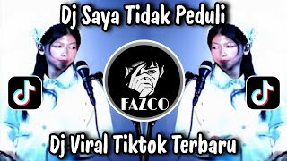 Download lagu DJ SAYA TIDAK PEDULI REMIX VIRAL TIKTOK  TERBARU 2025 YANG KALIAN CARI !!!  mp3