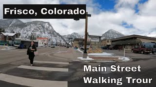 Historic Frisco, CO Walking Tour 4K