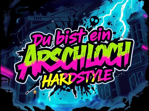 Du bist ein Arschloch – Hardstyle Version 🔥 | Gamerroux (Official Track)