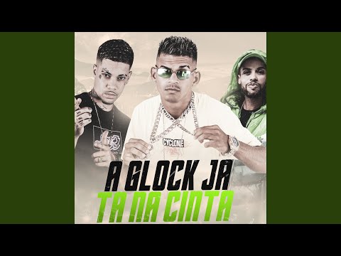 A Glock Já Ta na Cinta (Remix)