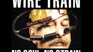 Wire Train -  No Soul No Strain 1992 Full Album)