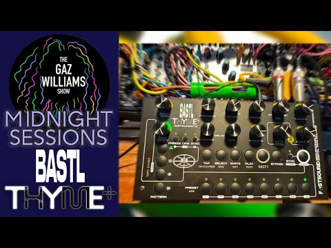 Midnight Sessions - Bastl Thyme+