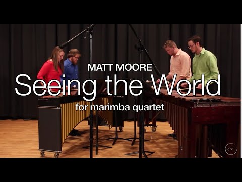 Seeing the World, Matt Moore. Campbellsville University Chamber Percussion Group