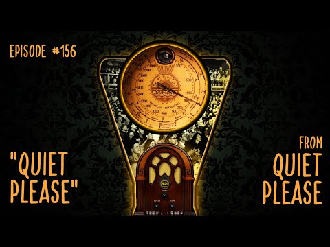 Episode 156: Quiet Please