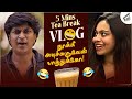 சோறு தான் முக்கியம் 😂 | 5 Mins Tea Break Vlog | Nandha | Pooja | Casually | Finally