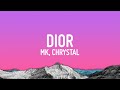 MK Dior Lyrics Ft Chrystal