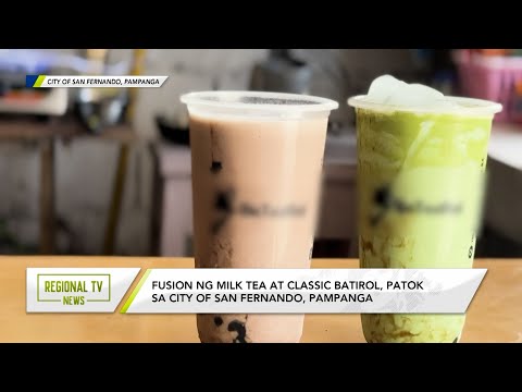Regional TV News: Fusion ng milk tea at classic batirol, patok sa City of San Fernando, Pampanga