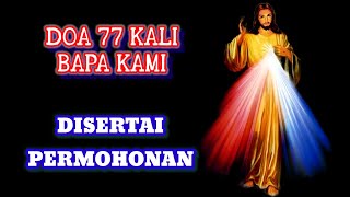 Download lagu DOA 77 KALI BAPA KAMI DISERTAI PERMOHONAN @Ronaofficial09 #doakatolik #doa #fypyoutube mp3