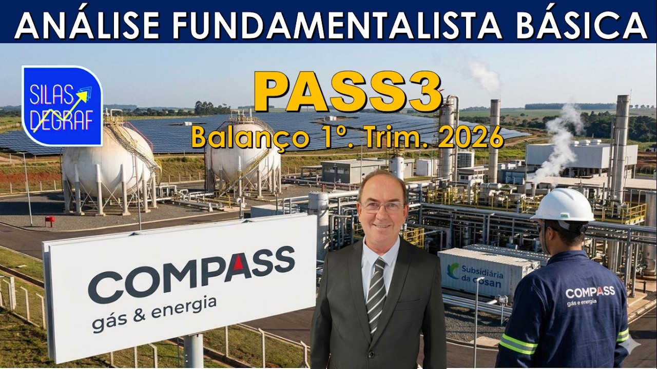 PASS3 - COMPASS GÁS E ENERGIA S/A. ANÁLISE FUNDAMENTALISTA BÁSICA. PROF. SILAS DEGRAF. 1o. TRIM. 26