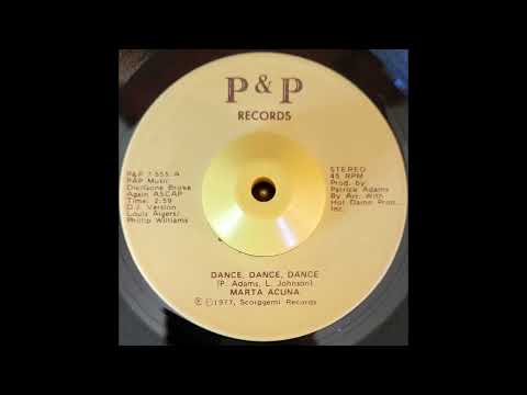 Marta Acuna - Dance, Dance, Dance - P&P Disco Modern Soul Rare Groove