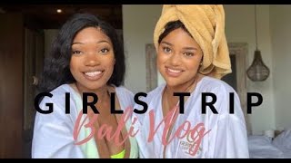 BALI VLOG: Girls Trip