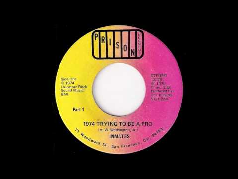 Inmates - 1974 Trying To Be A Pro [Prison] 1974 Deep Funk 45 Video