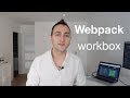 PWA Series 6 Webpack Workbox