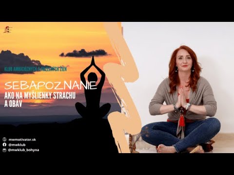 SEBAPOZNANIE - Myšlienky strachu a obáv. Tipy ako ich zdolať.
