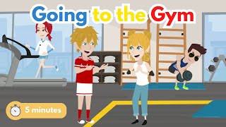 5-Minute English Conversation Practice: Going to the Gym
