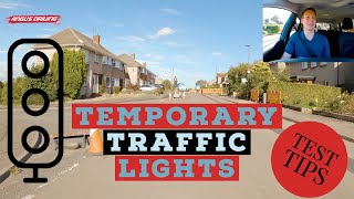 Driving Test Tips - Temporary Traffic Lights (Things To Lookout For & Think About)
