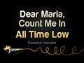 All Time Low Dear Maria Count Me In Karaoke Version