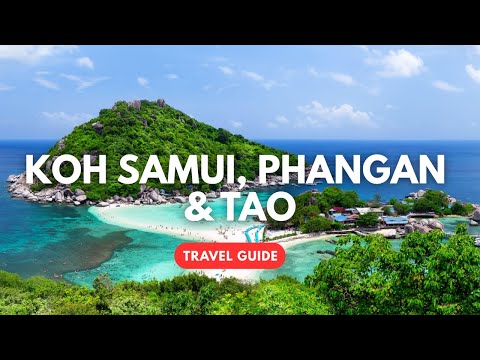 Koh Samui, Phangan & Tao - Thailand Travel Guide 4K - Best Things To Do & Places To Visit