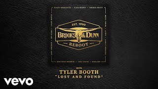 Brooks &amp; Dunn, Tyler Booth - Lost and Found (with Tyler Booth [Audio])