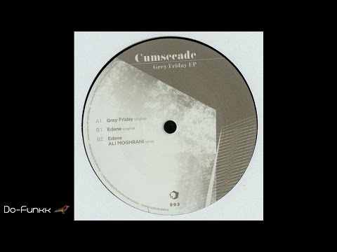 Cumsecade - Edene (Ali Moghrani Remix)
